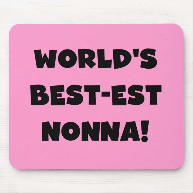 Black Text Best-est Nonna T-shirts and Gifts Mouse Pad (Front)