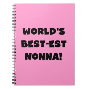 Black Text Best-est Nonna T-shirts and Gifts Notebook