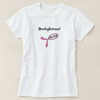 Black text: Boobylicious! T-Shirt