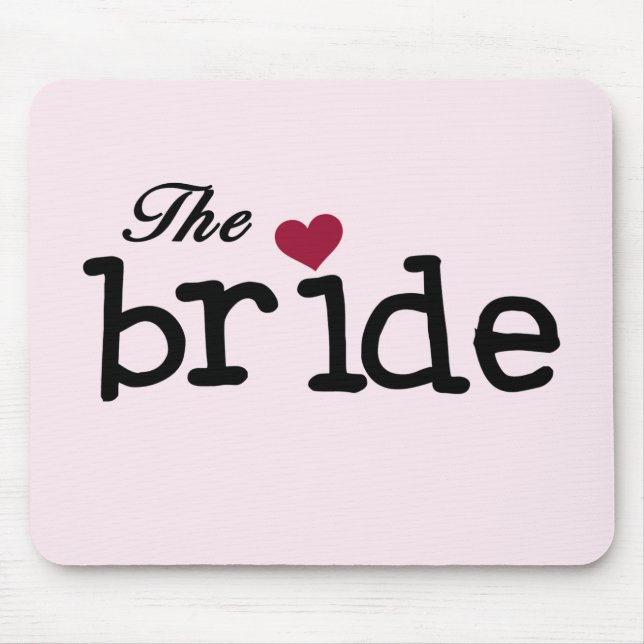 Black Text The Bride Tshirts and Gifts Mouse Pad (Front)