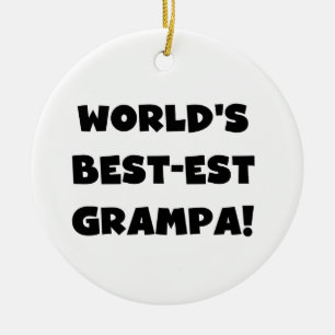 Black Text World's Best-est Grampa T-shirts Gifts Ceramic Ornament