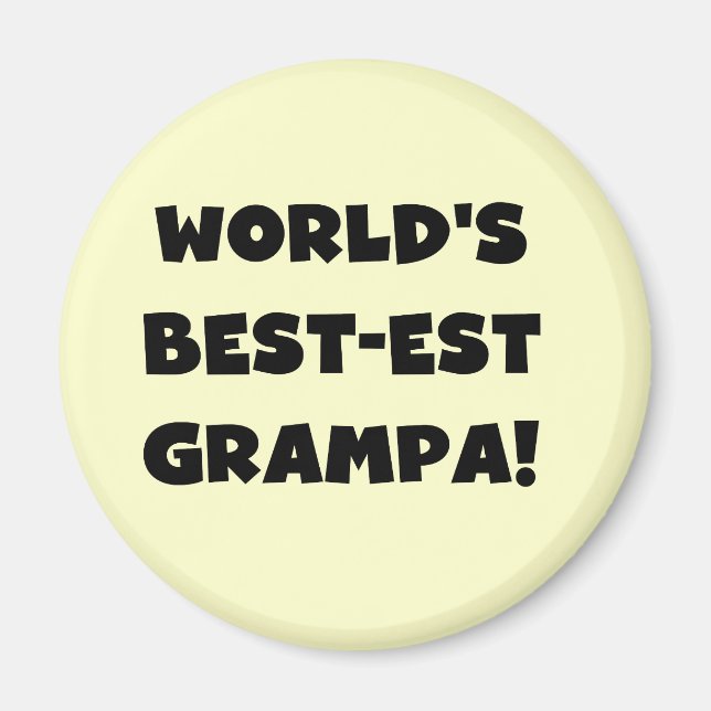 Black Text World's Best-est Grampa T-shirts Gifts Magnet (Front)