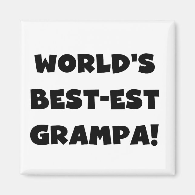 Black Text World's Best-est Grampa T-shirts Gifts Magnet (Front)