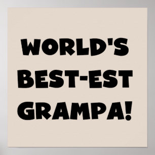 Black Text World's Best-est Grampa T-shirts Gifts Poster