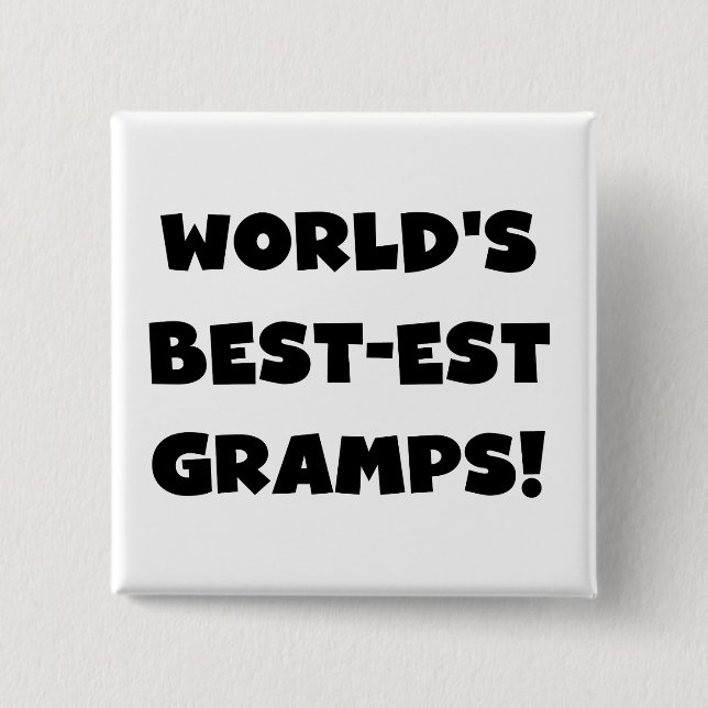 Black Text World's Best-est Gramps Gifts 15 Cm Square Badge (Front)
