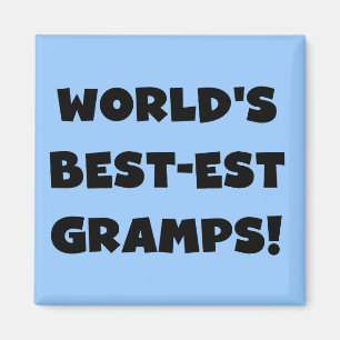 Black Text World's Best-est Gramps Gifts Magnet