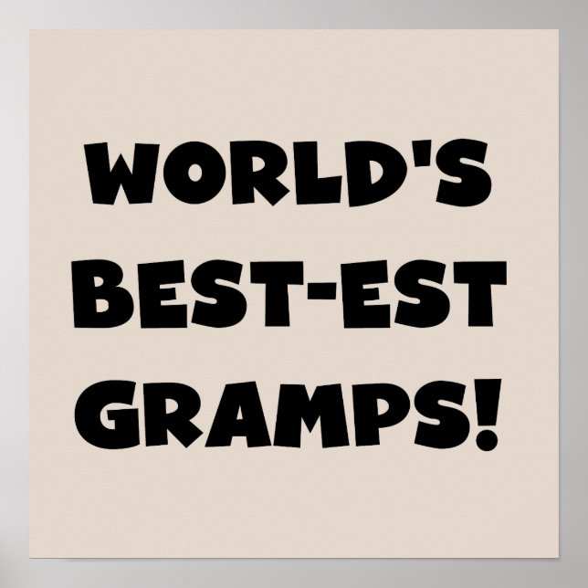 Black Text World's Best-est Gramps Gifts Poster (Front)