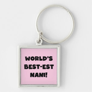 Black Text World's Best-est Nani T-shirts and Gift Key Ring