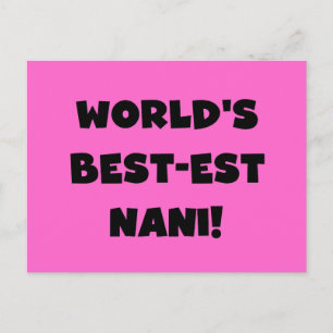 Black Text World's Best-est Nani T-shirts and Gift Postcard