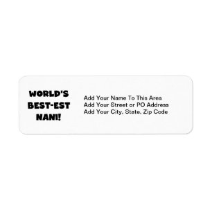 Black Text World's Best-est Nani T-shirts and Gift Return Address Label