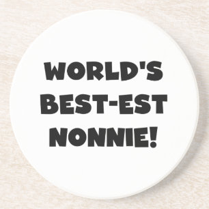 Black Text World's Best-est Nonnie Gifts Coaster