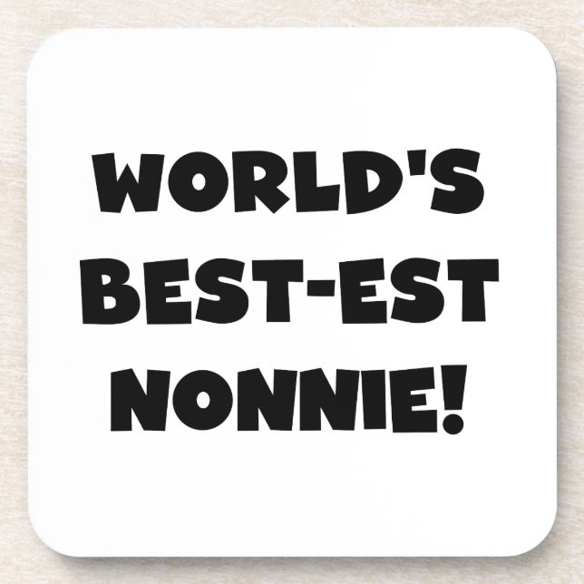 Black Text World's Best-est Nonnie Gifts Coaster (Front)