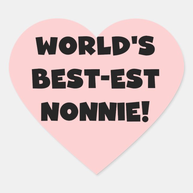 Black Text World's Best-est Nonnie Gifts Heart Sticker (Front)
