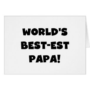 Black Text World's Best-est Papa Tshirts and Gifts