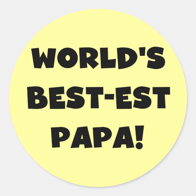 Black Text World's Best-est Papa Tshirts and Gifts Classic Round Sticker (Front)