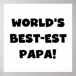 Black Text World's Best-est Papa Tshirts and Gifts Poster