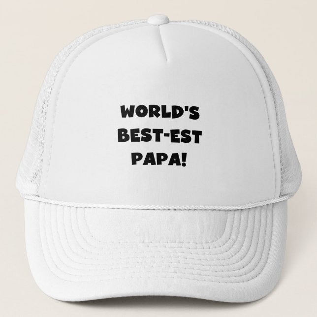 Black Text World's Best-est Papa Tshirts and Gifts Trucker Hat (Front)
