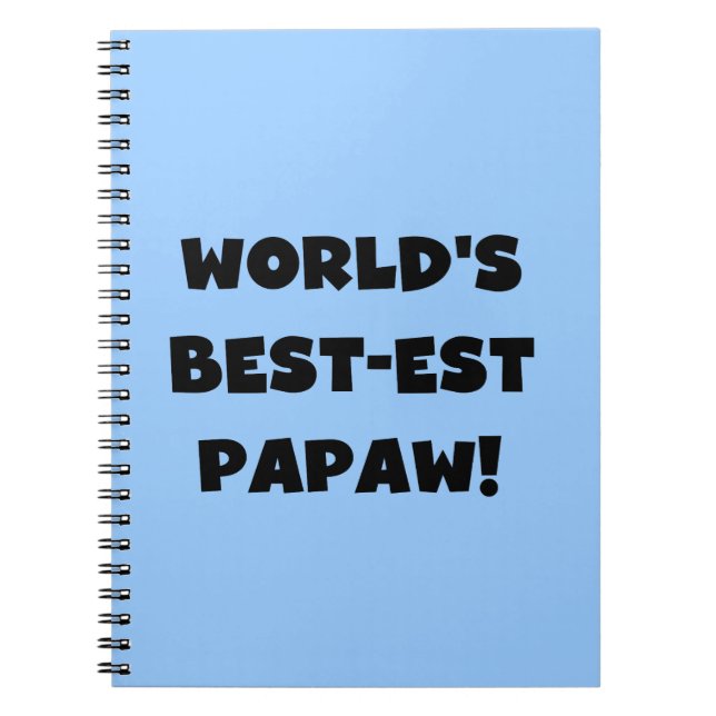 Black Text World's Best-est Papaw Gifts Notebook (Front)