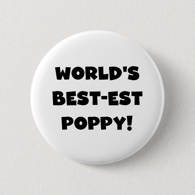Black Text World's Best-est Poppy Gifts 6 Cm Round Badge (Front)