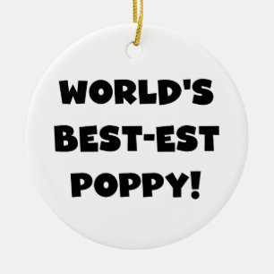 Black Text World's Best-est Poppy Gifts Ceramic Ornament