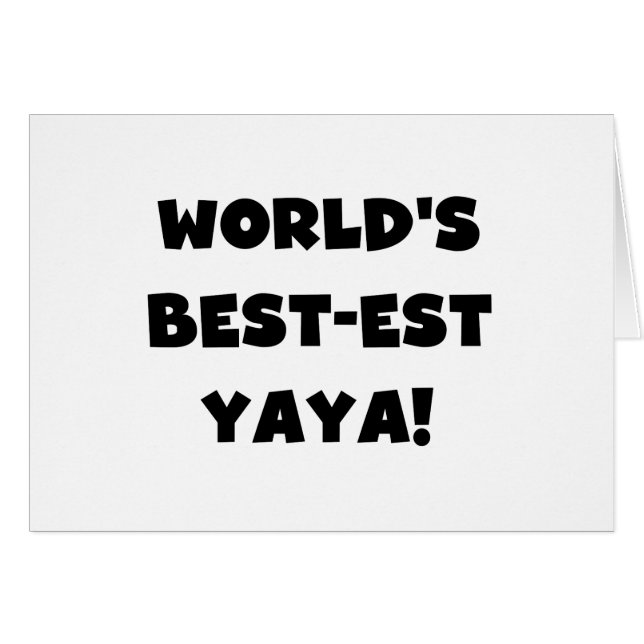 Black Text World's Best-est Yaya Gifts (Front Horizontal)