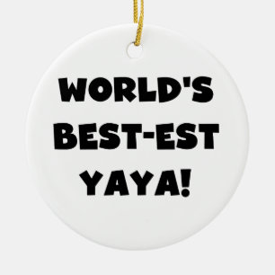 Black Text World's Best-est Yaya Gifts Ceramic Ornament