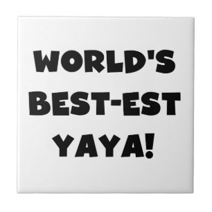 Black Text World's Best-est Yaya Gifts Ceramic Tile