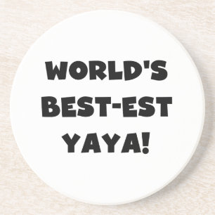 Black Text World's Best-est Yaya Gifts Coaster