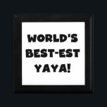 Black Text World's Best-est Yaya Gifts Gift Box<br><div class="desc">Black Text World's Best-est Yaya T-shirts,  mugs,  cards,  stickers,  keychains,  buttons,  and other items for the world's best yaya!</div>