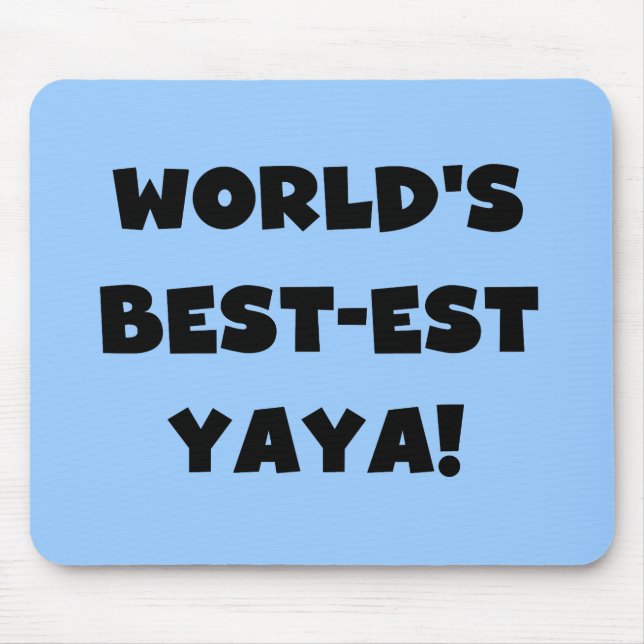 Black Text World's Best-est Yaya Gifts Mouse Pad (Front)