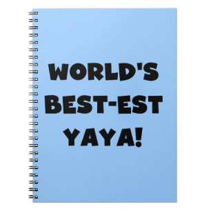 Black Text World's Best-est Yaya Gifts Notebook