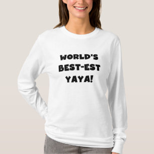 Black Text World's Best-est Yaya Gifts T-Shirt