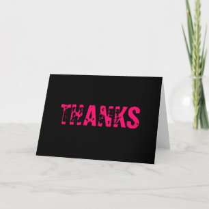 Black "Thanks" Thank You Card W/ Hot Pink Text