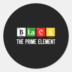 Black The Prime Element Black History Month Period Classic Round Sticker