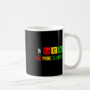 Black The Prime Element Black History Month Period Coffee Mug