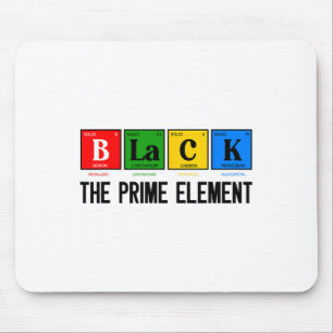 Black The Prime Element Black History Month Period Mouse Pad