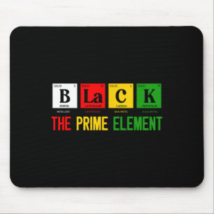 Black The Prime Element Black History Month Period Mouse Pad