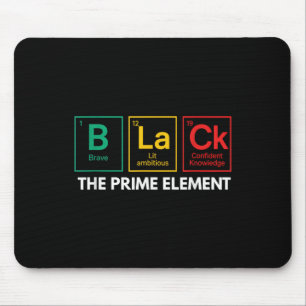 Black The Prime Element Black History Month Period Mouse Pad