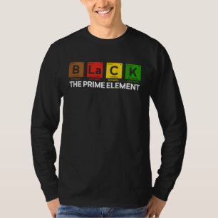 Black The Prime Element Periodic Table Black Histo T-Shirt