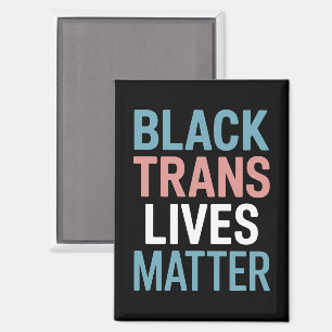 Black Trans LGBTQ Support Lives Matter Transgender Magnet