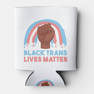 black trans lives matter can cooler