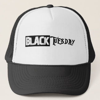 Black Tuesday Trucker Hat