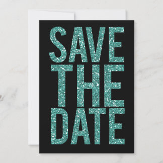 Black & Turqoise Glitter Save the Date Typography Invitation