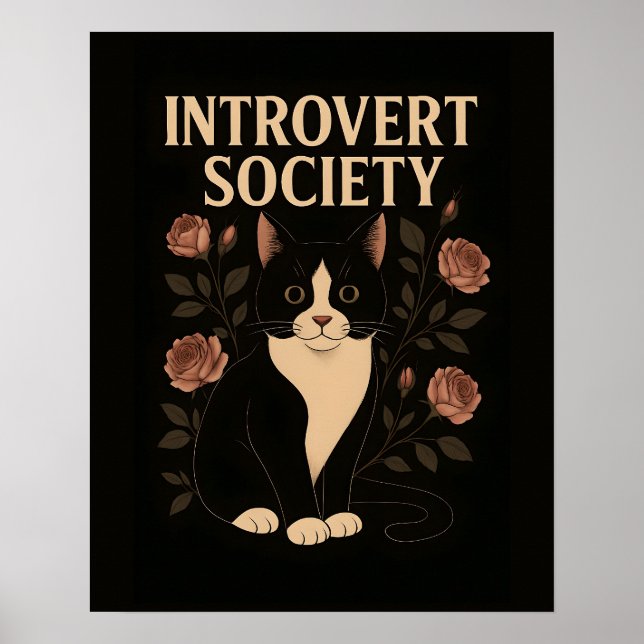 Black Tuxedo Cat Introvert Society Poster (Front)