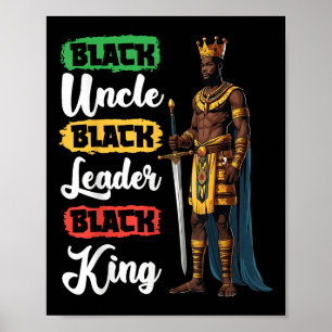 Black Uncle Black Leader Black King American Afric Poster