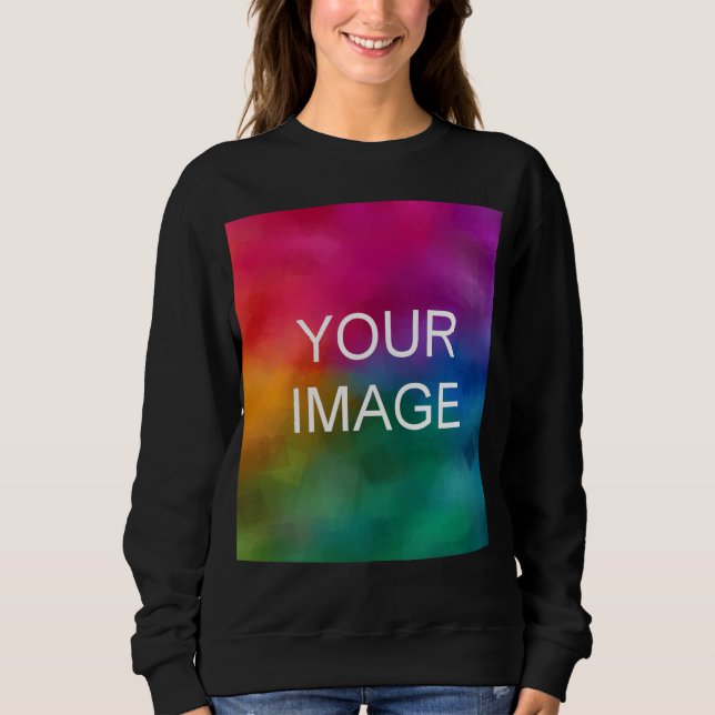 Black Unisex Sizing Upload Your Photo to Womens Sweatshirt (Front)