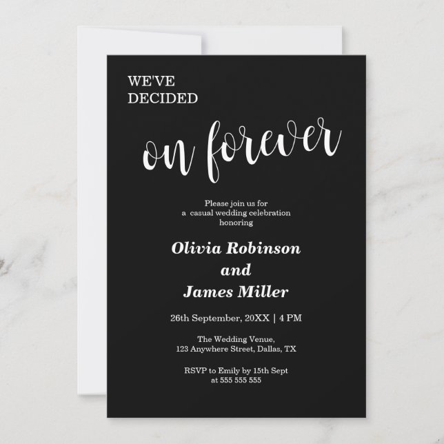 Black We've Decided On Forever Casual Wedding  Invitation (Front)