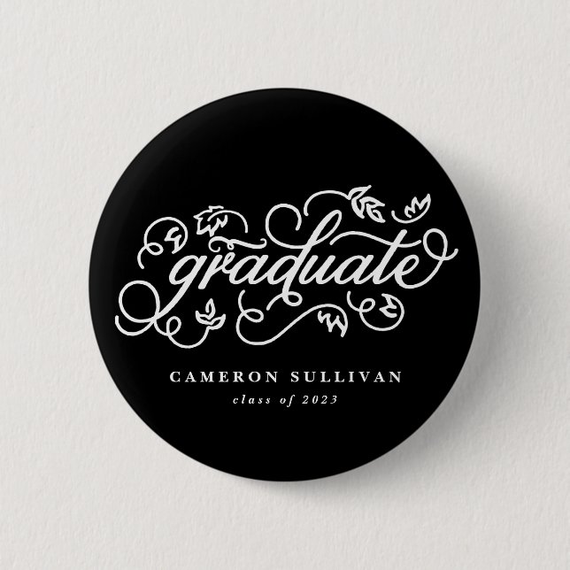 Black Whimsical Floral Script Graduation Button (Front)