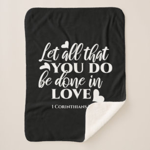 Black & White 1 Corinthians 16:14 Bible Verse Sherpa Blanket