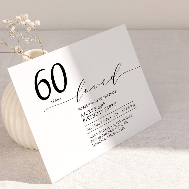 Black & White | 60 Years Loved 60th Birthday Party Invitation (Creator Uploaded)